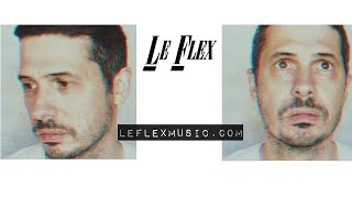 Смотреть клип Le Flex - Something About You
