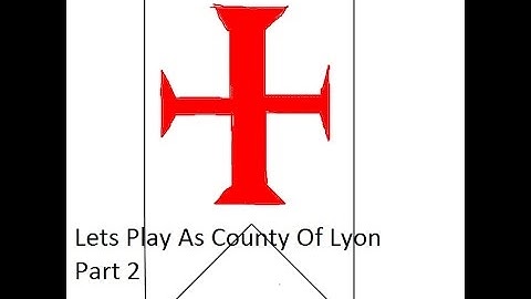 Crusader Kings 2 playing as County of Lyon Part 2