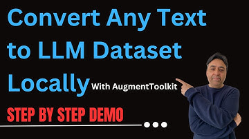 Convert Any Text to LLM Dataset Locally - Demo with Example