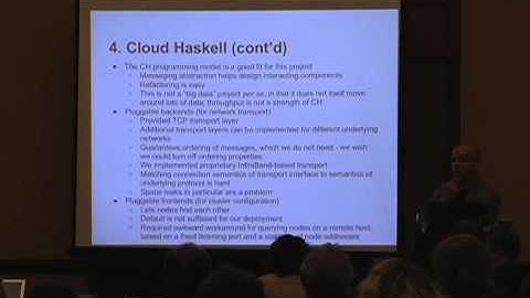 CUFP 2013: Jeff Epstein: Building scalable, high-availability distributed systems in Haskell