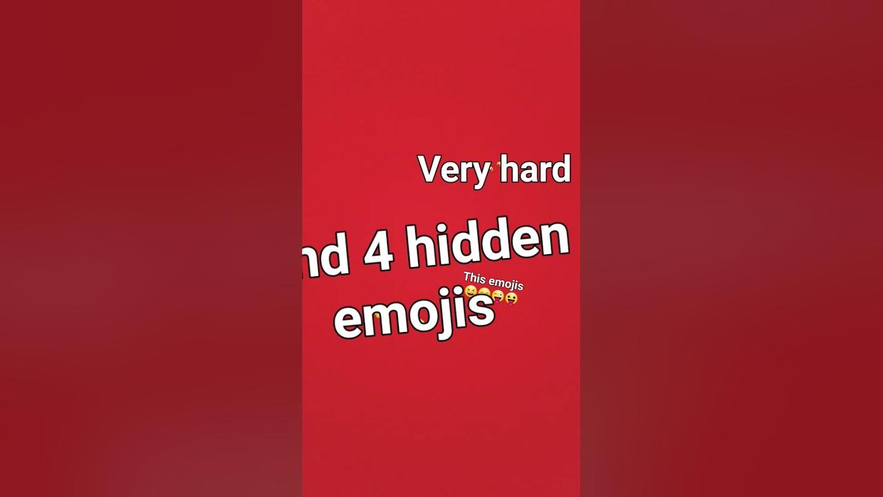 find 4 hidden emojis - YouTube