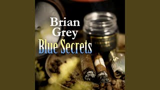 Video thumbnail of "Brian Grey - Sleepless Secrets"