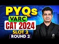 CAT 2025 Preparation | CAT 2024 Slot 2 Part 2 VARC PYQs with Solutions
