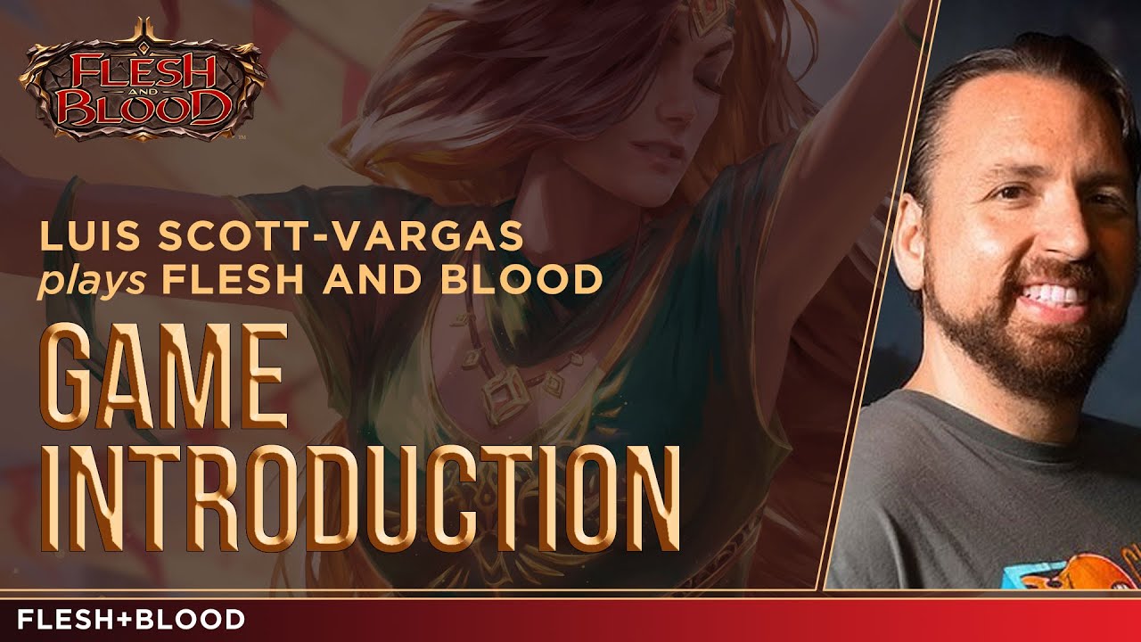 Introduction To Flesh And Blood Tcg Luis Scott Vargas Youtube