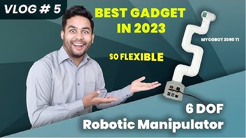 Vlog # 5 | mycobot 280 pi | Best Gadget in 2023 | Witness the Demo of a 6DOF Manipulator in Action!