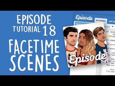 FACETIME SCENES | Episode Limelight Tutorial 18