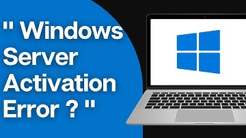 How to Fix "Windows Server Activation Error"