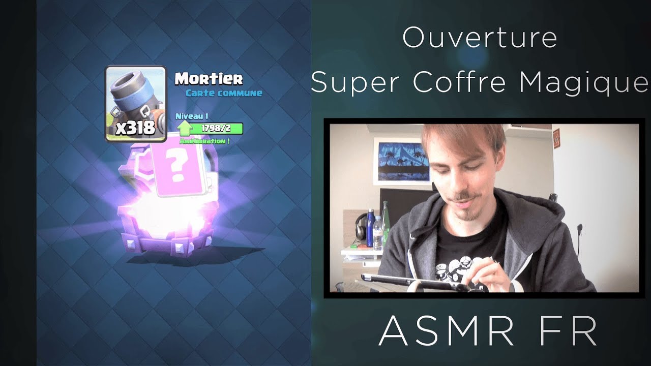 ASMR FR 🎮 Relaxing Gaming 🎮 Ouverture Super Coffre Magique - Clash Royale