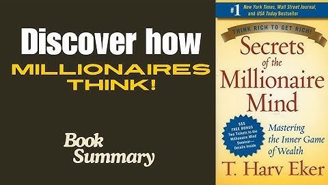 Book summary video | Unlock Your Wealth: Mastering the Millionaire Mindset with T. Harv Eker