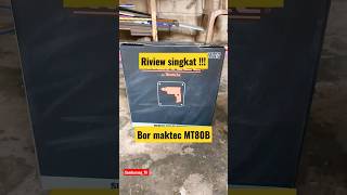 bor maktec mt80b #riview #unboxing #bortangan #shorts #shortvideo #viralshorts #tiktok #2023