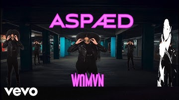 ASPÆD - WoMvN (Official Video)
