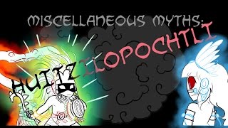 Miscellaneous Myths: Huitzilopochtli