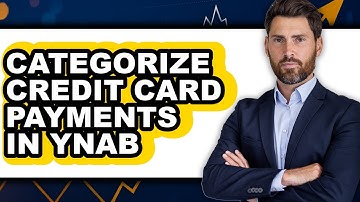 How To Categorize Credit Card Payments In YNAB - Step By Step