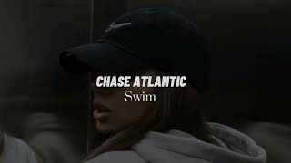 Chase Atlantic - Swim (sped up + reverb)