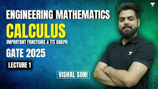 Engineering Mathematics | CALCULUS - Important Functions & Its Graph | GATE 2025 | Vishal Soni