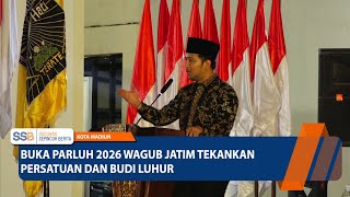 Kota Madiun - Buka Parluh 2026 Wagub Jatim Tekankan Persatuan Dan Budi Luhur