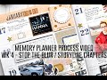 Memory Planner Process Video - Week 4 / Stop The Blur