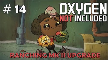 Oxygen Not Included Ranching Mk 2 Ep 14 building Dreko Proof Stable