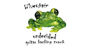 Silverchair - Undecided - Guitar Backing Track