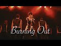 STEEZY「Burning Out」LIVE MV