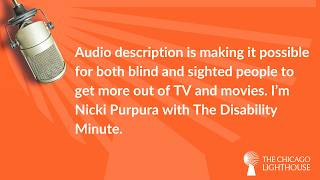 Disability Minute: Is Audio Description the Next Universal Design Trend