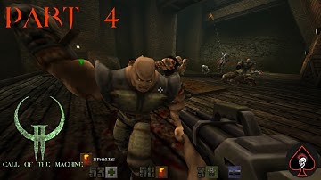 Quake 2 Remastered (Call of The Machine) Play Through - Part 4
