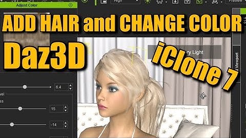 Tutorial - Add Hair and Change Color (G3 character in iClone7)