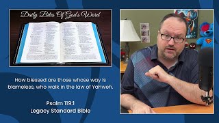 Daily Bites Of God's Word - Part 1 - Psalm 119:1