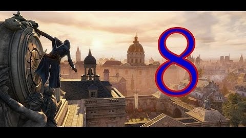 Assassin’s Creed Unity Walkthrough Part 8 (100%) – No Commentary (Please See Below)