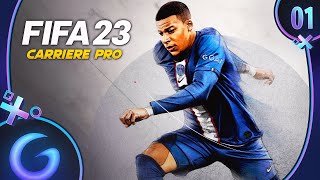 FIFA 23 : CARRIÈRE PRO FR #1  Vers une légende !