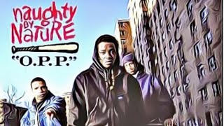 [LYRICS] Naughty by Nature - O.P.P. (Remastered Cartoonized)