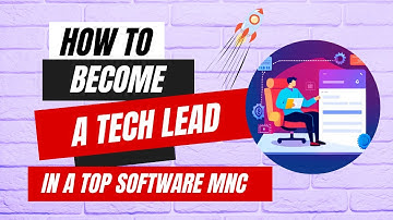 How to Become a #TechLead in a Top #Software #MNC | #careeradvice #ProfessionalDevelopment