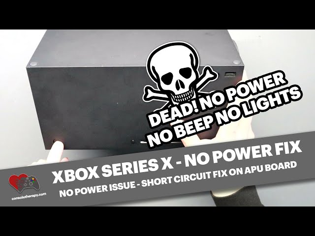 Xbox Series X No Power issue - how to fix a dead Xbox Series X by