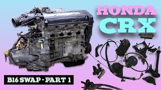 Honda CRX B16 Swap - Part 1 - Out with the old - Make it So