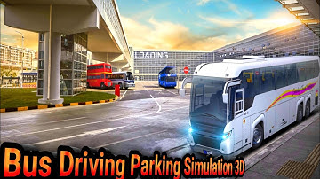 Bus Driving &Parking Simulation 3D | Articulated and Van Buses | Gameplay