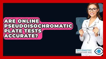 Are Online Pseudoisochromatic Plate Tests Accurate? - Optometry Knowledge Base