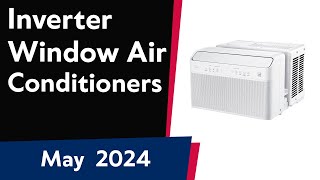 TOP-5. Best Inverter Window Air Conditioners 2024