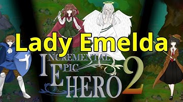 IEH2 - Lady Emelda - Incremental Epic Hero 2