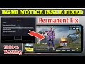 Bgmi not opening today | 29 may bgmi notice problem fix |bgmi notice kaise hataye |bgmi notice issue