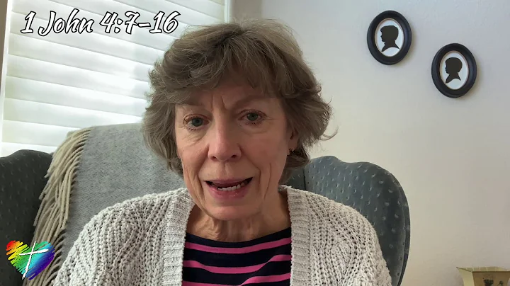Midweek Meditation with Joan Edmonds - 1 John 4:7-16