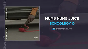 ScHoolboy Q "Numb Numb Juice" (AUDIO)