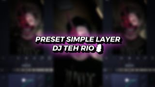 Download lagu preset am simple layer DJ teh Rio Riko beban🥀