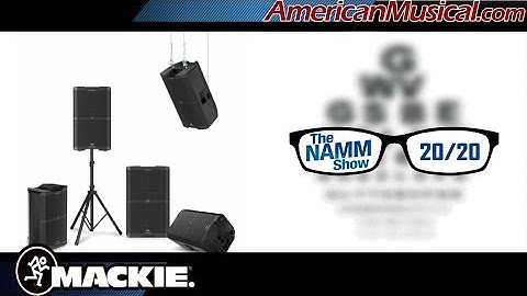 NAMM 2020 | Mackie SRM Loudspeakers - American Musical Supply