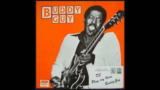 BUDDY GUY (Lettsworth, Louisiana, U.S.A) - B2 - D.J. Play My Blues