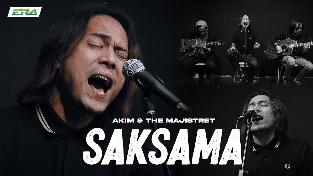 ERAkustik: Saksama - Akim & The Majistret