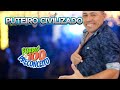 PUTEIRO CIVILIZADO FORRÓ 100 PRECONCEITO