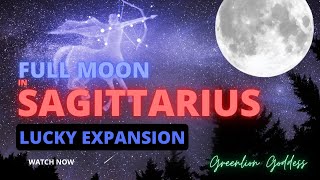 EXPANSIVE FULL MOON IN SAGITTARIUS 🌝♐️