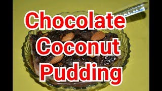 Chocolate Coconut Pudding- Pudding Recipes - Chocolate Recipes