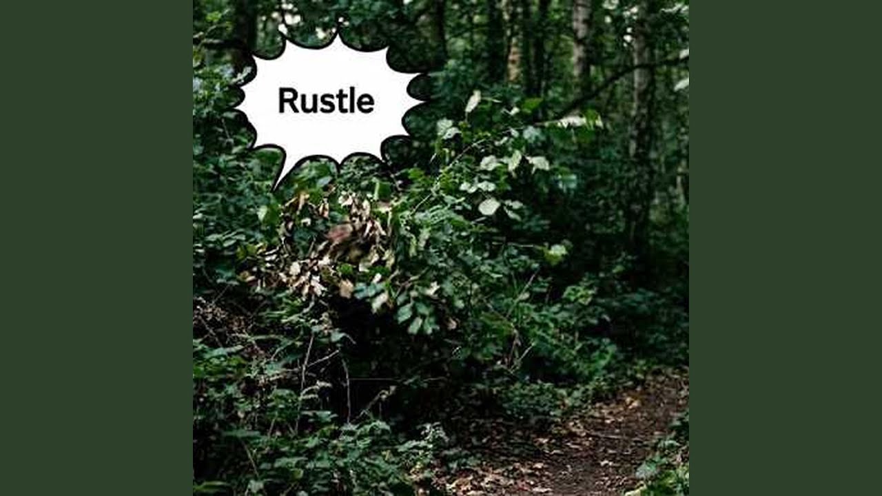 Rustle In The Bushes - YouTube