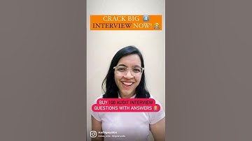Crack BIG 4 interview now! Buy 100 Audit interview questions along with answers